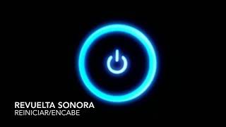 Revuelta Sonora - Reiniciar