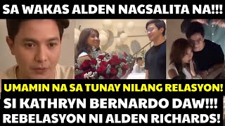 Sa Wakas! ALDEN RICHARDS UMAMIN NA SA RELASYON NILA ni KATHRYN BERNARDO! Panoorin!