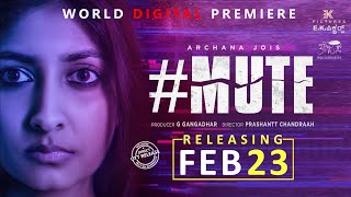 MUTE - Official Trailer | Nammaflix  | Archana Jois | Prashantt Chandraah | G Gangadhar | Dossmode