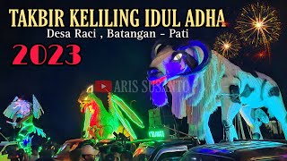 Takbir keliling Idul Adha Desa Raci Batangan - Pati 2023 paling rame #takbirkeliling #takbiran