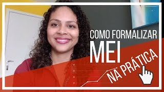 Como formalizar MEI na PRÁTICA!