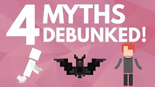 4 More Common Myths Debunked!