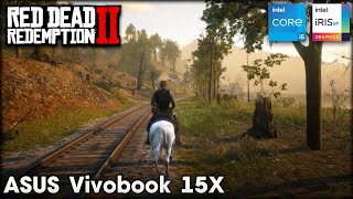 Red Dead Redemption 2 Test in ASUS Vivobook 15X (i5 1340p + iRis Xe) - 1080p Custom Settings