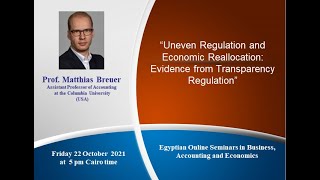 Online seminar by Professor Matthias Breuer "Uneven Regulation and Economic Reallocation"