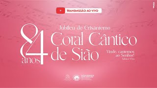 🔴 ANIVERSÁRIO CORAL CÂNTICO DE SIÃO - AO VIVO - 25/08/2024 - IEADPE VITÓRIA SETOR 4