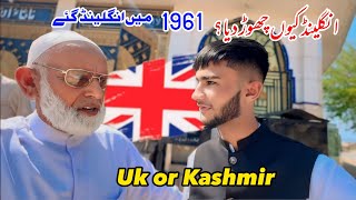 Why did Uncle leave England 🇬🇧 forever?🤔 || Chakswari Mirpur