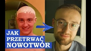 JAK PRZETRWAĆ NOWOTWÓR?