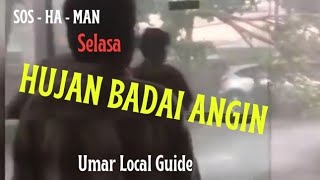 SOS - HA - MAN. "Hujan Badai Angin (Waspada Awal Musim Hujan)" #hujanlebat  #anginkencang  #waspada