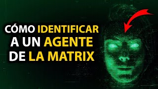 ¡MUCHO CUIDADO! Este TIPO de PERSONAS Son AGENTES de la MATRIX