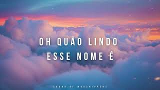 Fundo Musical/Instrumental Piano Worship/Oh Quão Lindo Esse Nome É