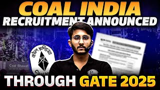 COAL India Recruitment Announced Through GATE 2025