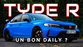 Honda CIVIC TYPE R 2023 - Peut-elle faire un BON DAILY ??