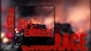 GRIEF'S EMBRACE - ZEE ZEY ft. Faraday (Alternative) Audio