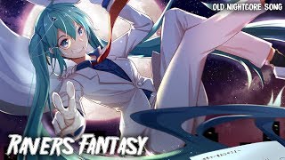 Nightcore - Ravers Fantasy