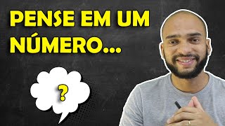 PENSE EM UM NÚMERO... COMO ADVINHAR?  TRUQUE COM A TABUADA DO 9