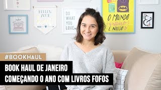 Book Haul Janeiro 2018 | Prateleira de Cima