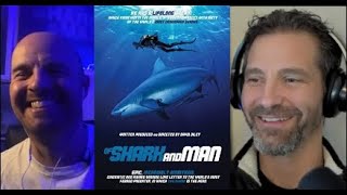 Of Shark and Man - Video Podcast with Filmmaker David Diley