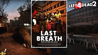 Left 4 Dead 2 | Community Campaign! | LAST BREATH