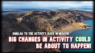 Iceland Volcano Updates | Activity could be entering a new chapter!