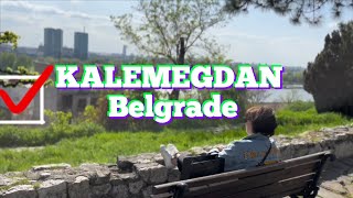 KALEMEGDAN  Belgrade spring walking tour .