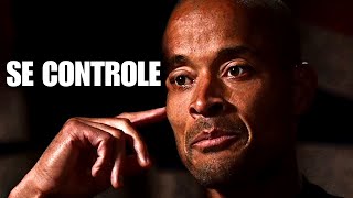 CONTROLE-SE Para Transformar Sua Realidade - David Goggins Vídeo Motivacional (Motivação)