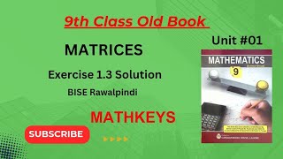 9th class Math chapter 01 Exercise 1.3 Solution Punjab board Caravan Book Lahore| Mathkeys Matrices