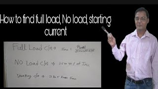 How to find full load,No load, starting current