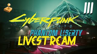 Cyberpunk 2077: Phantom Liberty - Day 3