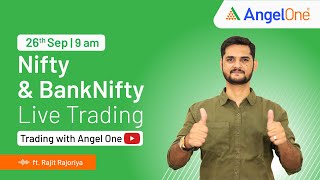 🔴 [LIVE TRADING] - Watch Nifty and BankNifty | 26th Sept | Trading with Angel One | Rajit R | 9 AM