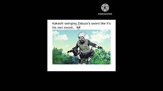 Kakashi swigging zabuza’s sword like his own sword 💀#shorts #trending #viral #anime #kakashi