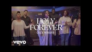 Cece Winans - Holy Forever (Lyrics Video)