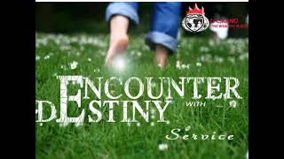 Encounter with destiny