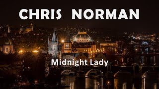 Chris Norman "Midnight Lady"