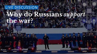 Why do Russians support the war?