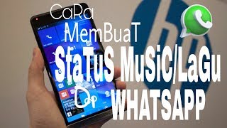 CaRa MemBuaT StatuS MusiC/LaGu Di WhatsApp