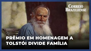 PRÊMIO EM HOMENAGEM A LEON TOLSTÓI DIVIDE FAMÍLIA DO ESCRITOR