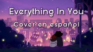 Everything In You  Fionna and Cake Ep8 cover en español, canción de Simon y Betty