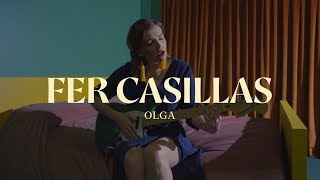 Fer Casillas - Olga (Video Oficial)