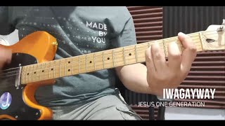 Iwagayway - Jesus One Generation (Guitar Cover)