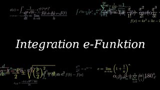 Analysis - Zusammenfassung: Integralrechnung - Integration von einfachen Exponentialfunktionen