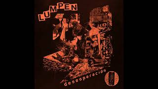 LUMPEN - DESESPERACIÓN COMPLETO 2021