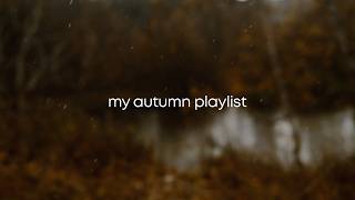 my autumn playlist for study/work