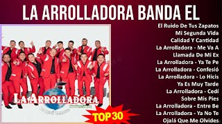 L a A r r o l l a d o r a B a n d a E l L i m ó n d e R e n é C a m a c h o MIX Best Songs, Gran...