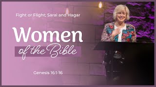 Women of the Bible || Genesis 16:1-16 || Merrily Hagerman