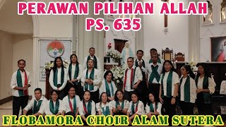 LAGU ROHANI KATOLIK // PERAWAN PILIHAN ALLAH //FLOBAMORA CHOIR ALAM SUTERA // YBF. PRODUCTION VIDEO