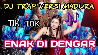 DJ TIK TOK TRAP VERSI MADURA