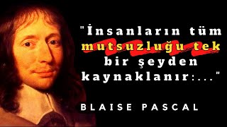 Blaise Pascal Sözleri Atasözleri, Deyimler, Alıntılar, Sözleri, Motivasyon, Bilgelik, Felsefe