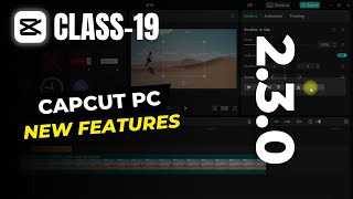 Capcut PC Update July 2023 | Version 2.3.0 | Auto Reframing | Capcut Tutorials Ep. 19 |