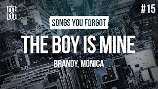 Brandy & Monica - The Boy Is Mine | Lyrics