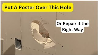 Large holes in drywall are very easy to repair!! No need to try and hide the damage!!